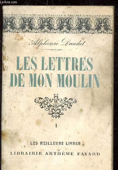LES LETTRES DE MON MOULIN - I - LES MEILLEURS LIVRES N301 -