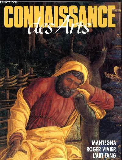 CONNAISSANCE DES ARTS - N 479 - JANVIER 1992 - MANTEGNA - ROGER VIVIER - L'ART FANG