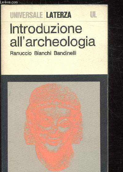 INTRODUZIONE ALL'ARCHEOLOGIA CLASSICA COME STORIA DELL'ARTE ANTICA