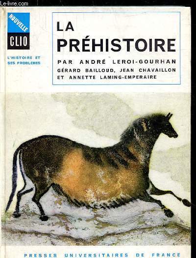 LA PREHISTOIRE - COLLECTION NOUVELLE CLIO N 1 -