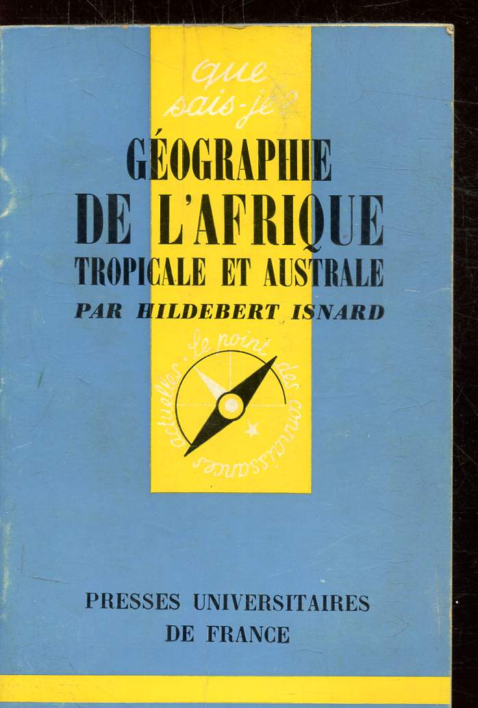 GEOGRAPHIE DE L'AFRIQUE- COLLECTION QUE SAIS-JE N1139
