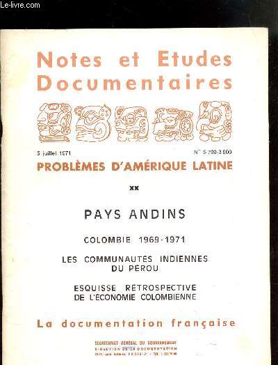 NOTES ET ETUDES DOCUMENTAIRES 5 juillet 1971 -PROBLEMES D'AMERIQUE LATINE N3799-3800 - TOME 10 - PAYS ANDINS - COLOMBIE 1969-1971 - LES COMMUNAUTES INDIENNES DU PEROU - ESQUISSE RETROSPECTIVE DE L'ECONOMIE COLOMBIENNE.