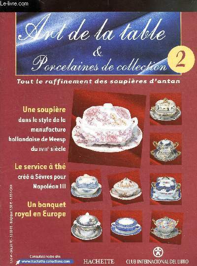 ART DE LA TABLE & PORCELAINES DE COLLECTION N 2