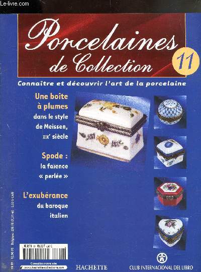 PORCELAINES DE COLLECTION N11 - CONNAITRE ET DECOUVRIR L'ART DE LA PORCELAINE