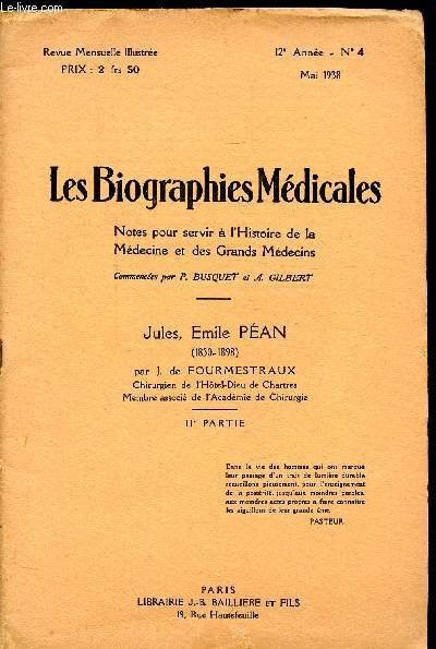 LES BIOGRAPHIES MEDICALES - JULES, EMILE PEAN (1830-1898) - NOTES POUR SERVIR A L'HISTOIRE DE LA MEDECINE ET DES GRANDS MEDECINS - 12E ANNEE - N4 - MAI 1938 - 2E PARTIE