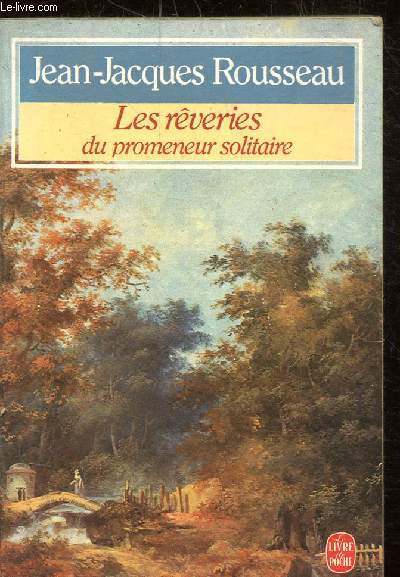 LES REVERIES DU PROMENEUR SOLITAIRE - Collection poche n°1516.