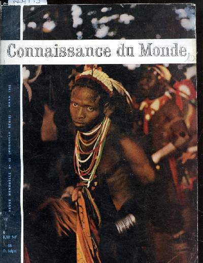 REVUE MENSUELLE - CONNAISSANCE DU MONDE - N 55 - MARS 1962