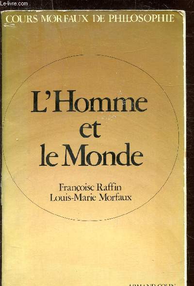 L'HOMME ET LE MONDE - Cours Morfaux de Philosophie