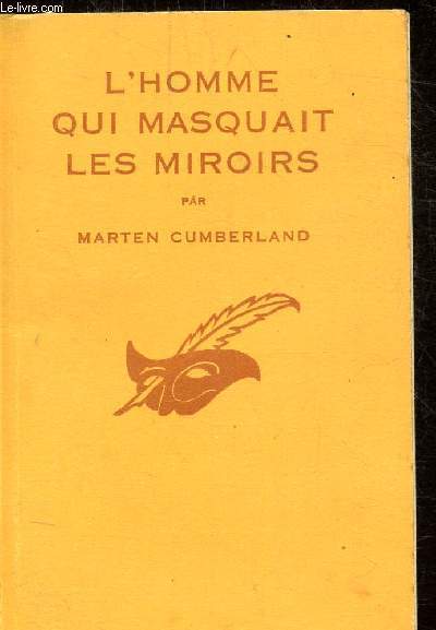 L'HOMME QUI MASQUAIT LES MIROIRS - COLLECTION LE MASQUE