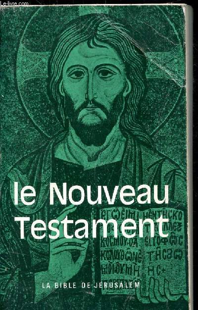 LES QUATRE EVANGILES - LE NOUVEAU TESTAMENT - LA BIBLE DE JERUSALEM