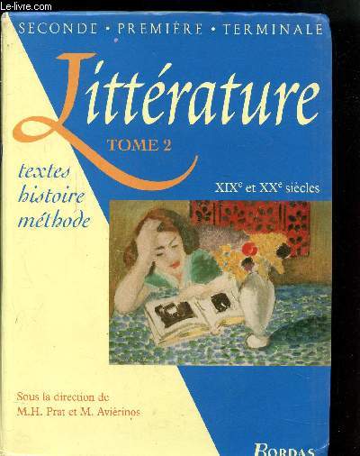 LITTERATURE - TOME 2 - XIXe ET XXe SIECLES