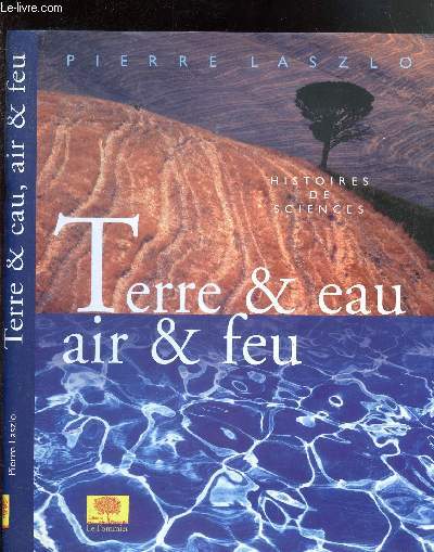 TERRE & EAU AIR & FEU - HISTOIRES DE SCIENCES -