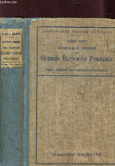 MORCEAUX CHOISIS DES GRANDS ECRIVAINS FRANCAIS ET PAGES CELEBRES DES LITTERATURES ETRANGERES