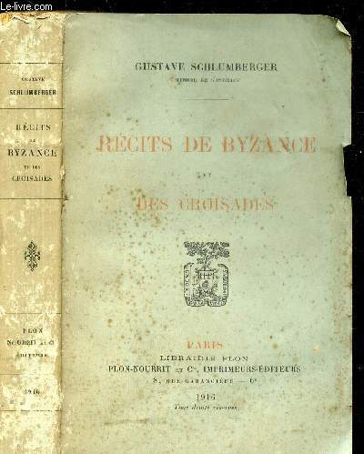 RECITS DE BYZANCE ET DES CROISADES -