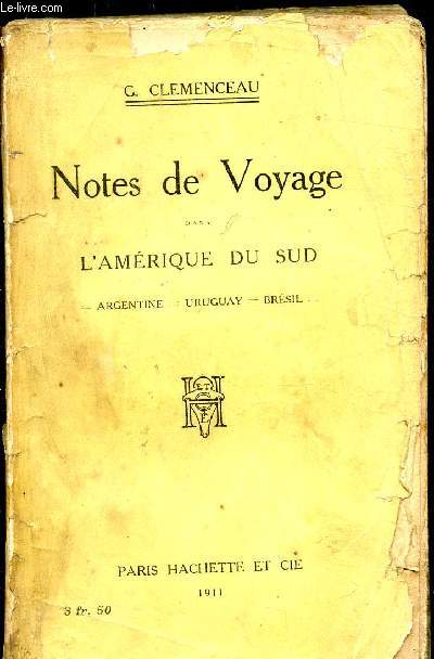 NOTES DE VOYAGE DANS L'AMERIQUE DU SUD - ARGENTINE - URUGUAY - BRESIL