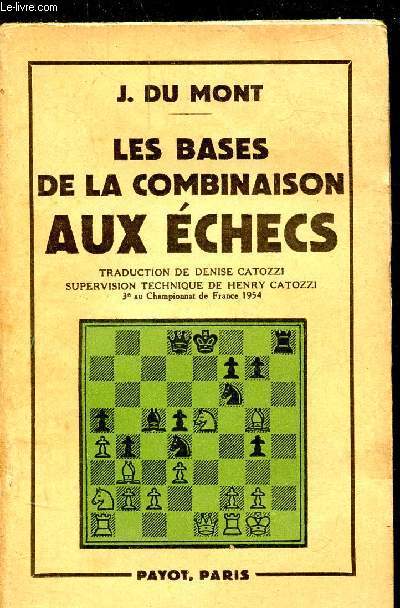 LES BASES DE LA COMBINAISON AUX ECHECS -