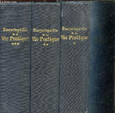 ENCYCLOPEDIE DE LA VIE PRATIQUE - 3 TOMES -