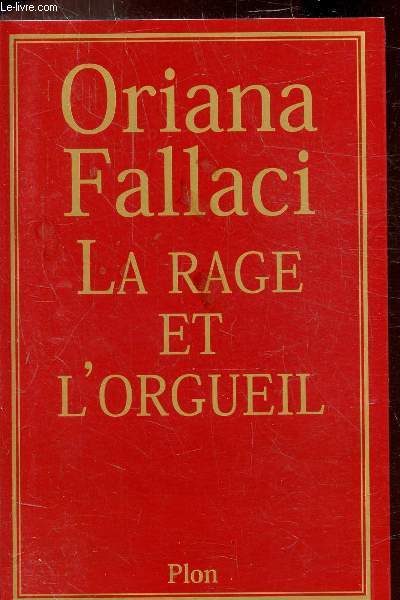 LA RAGE ET L'ORGUEIL