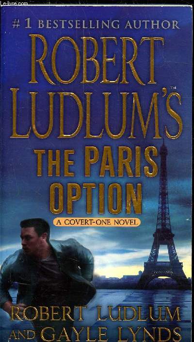THE PARIS OPTION - A COVERT-ONE NOVEL