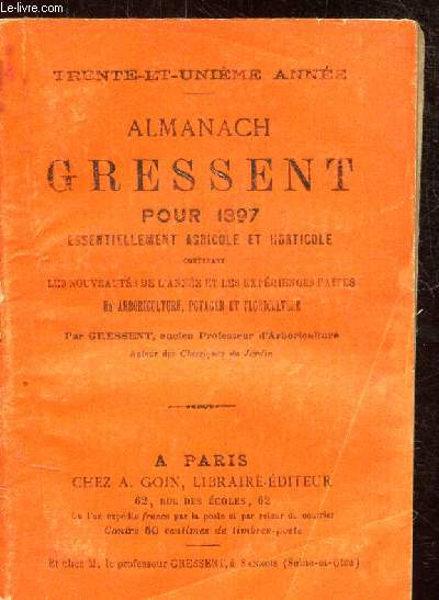 ALMANACH GRESSENT POUR 1897 - ESSENTIELLEMENT AGRICOLE ET HORTICOLE -