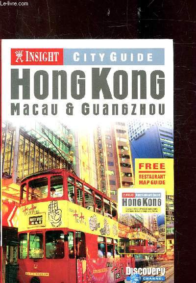INSIGHT CITY GUIDE - HONG KONG - MACAU & GUANGZHOU