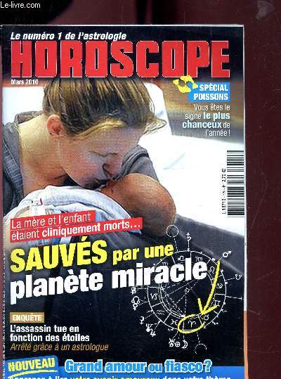 HOROSCOPE - N720 - MARS 2010 - SAUVES PAR UNE PLANETE MIRACLE