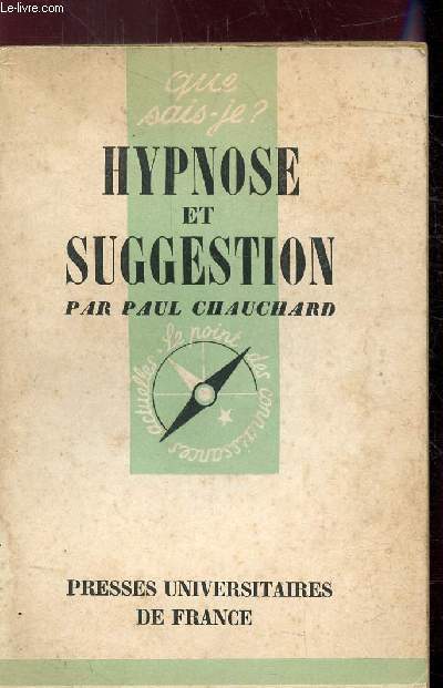 QUE SAIS JE ? N457 - HYPNOSE ET SUGGESTION -