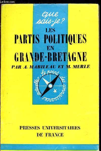 QUE SAIS JE ? N 1174 - LES PARTIS POLITIQUES EN GRANDE-BRETAGNE