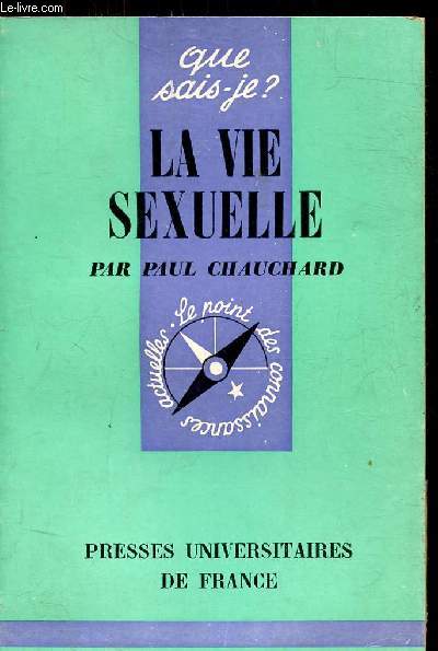 QUE SAIS JE ? N 727 LA VIE SEXUELLE -