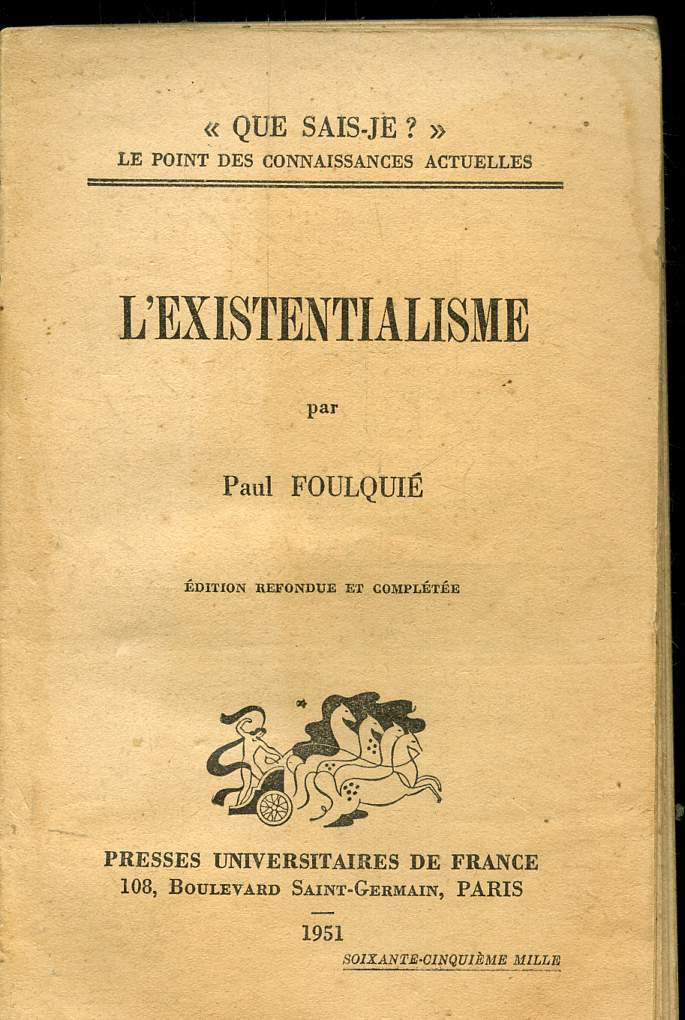 QUE SAIS JE ? N253 - L'EXISTENTIALISME