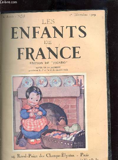 LES ENFANTS DE FRANCE N43- 2EME ANNEE - 1 DECEMBRE 1929 - Georges Clmenceau - Le petit roi du Lac - Laisse le petit - L'cole des parents - L'toile du soir - Lettre de Berk-