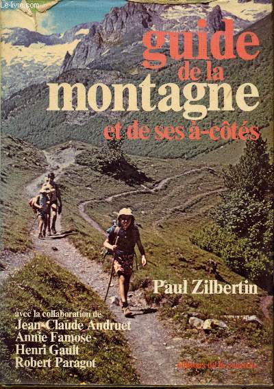 Le guide de la montagne et de ses--cots