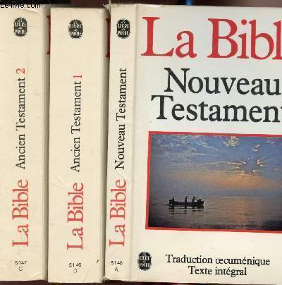 La bible - Le nouveau testament - L'ancien testament 1 et 2 - 3 volumes -