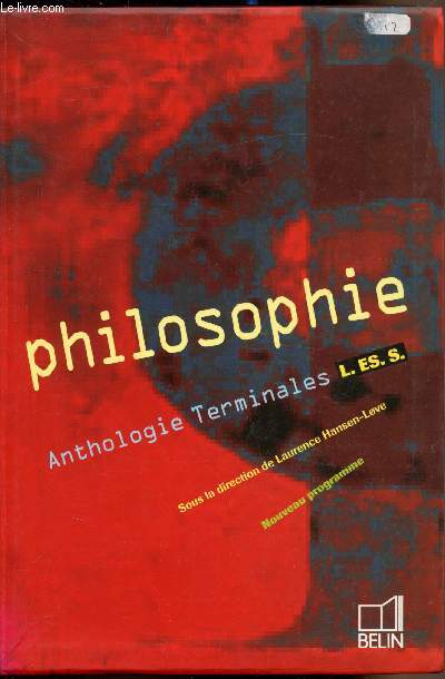 Philosophie - Anthologie Terminales L. ES. S.