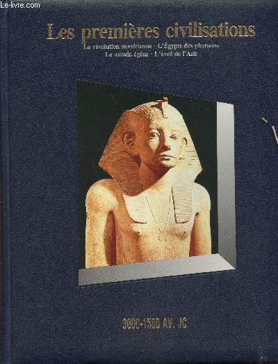 Les premières civilisations -3000-1500 Av. JC