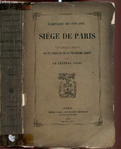 Campagne de 1870-1871 Sige de Paris - Oprations du 13e corps et de la troisime arme