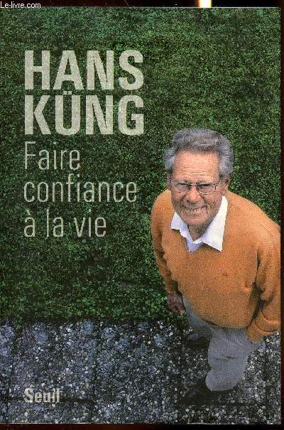Faire confiance  la vie