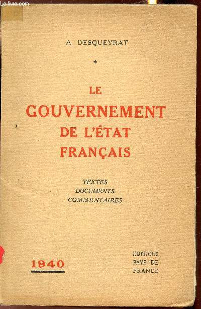 Le gouvernement de l'état Français - Textes documents commentaires