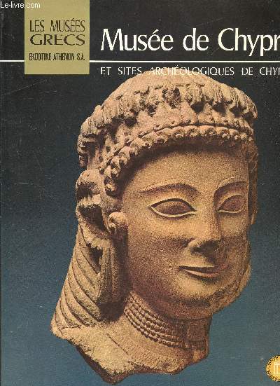 Muse de Chypre et sites archologiques de Chypre