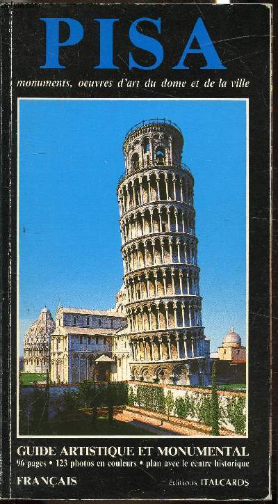 Pisa - Monuments, oeuvres d'art du dome et de la ville