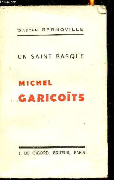 Un saint basque - Saint Michel Garicots -