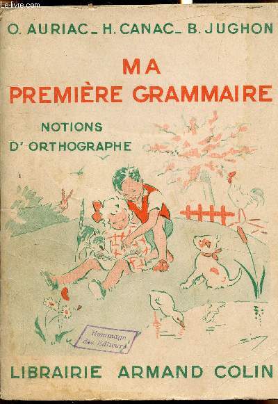 Ma premire grammaire - Notions d'orthographe
