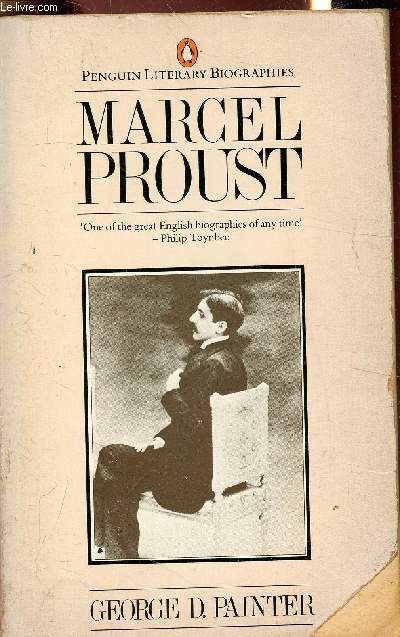 Marcel Proust - A biography
