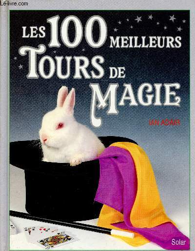 Les 100 meilleurs tours de Magie