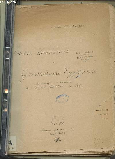 Notions lmentaires de Grammaire Egyptienne - Anne Scolaire 1920-1921 -