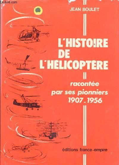 L'histoire de l'hlicoptre racontes par ses pionniers 1907-1956 -