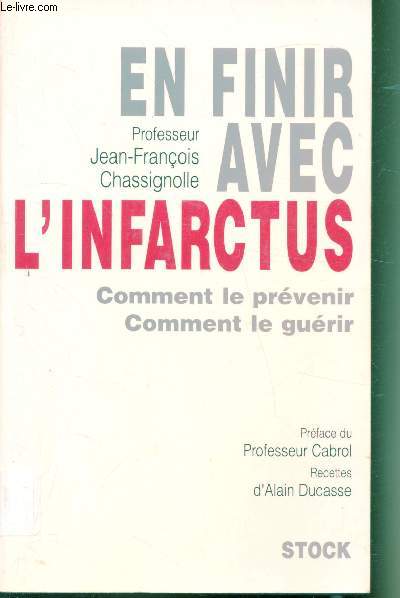 En finir avec l'infactus - comment le prvenir - Comment le gurir -