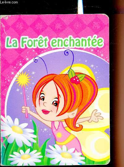 La fort enchante