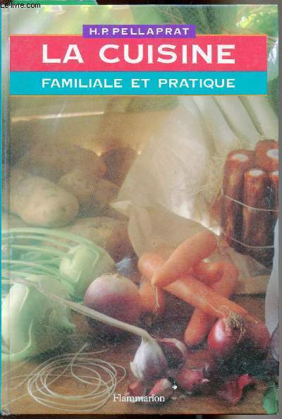 La cuisine Familiale Pratique - 500 recettes-
