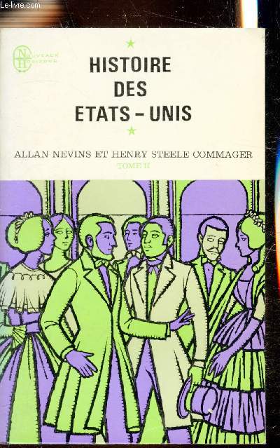 Histoire des Etats-Unis - Tome II - Collection 